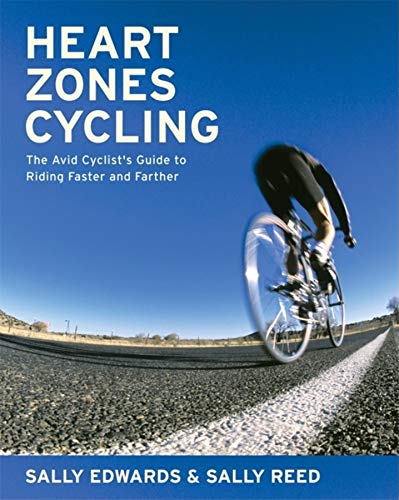 Imagen de archivo de Heart Zones Cycling: The Avid Cyclist's Guide to Riding Faster and Farther a la venta por Wonder Book