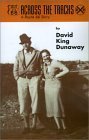 Across the Tracks: A Route 66 Story (9781931391047) by Dunaway, David King