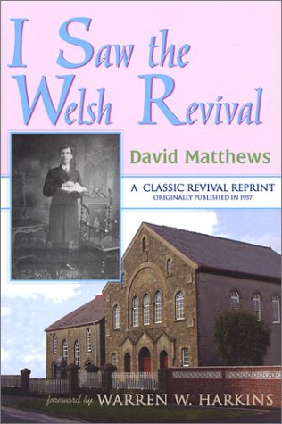 Stock image for I Saw the Welsh Revival for sale by Ergodebooks