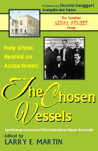 Stock image for Holy Ghost Revival on Azusa Street: The Chosen Vessels for sale by HPB-Diamond