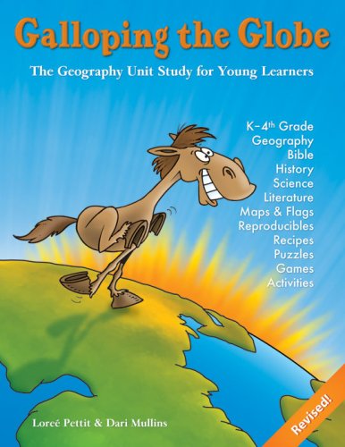 Stock image for Galloping the Globe: Geography Unit Study for Young Learners for sale by Jenson Books Inc