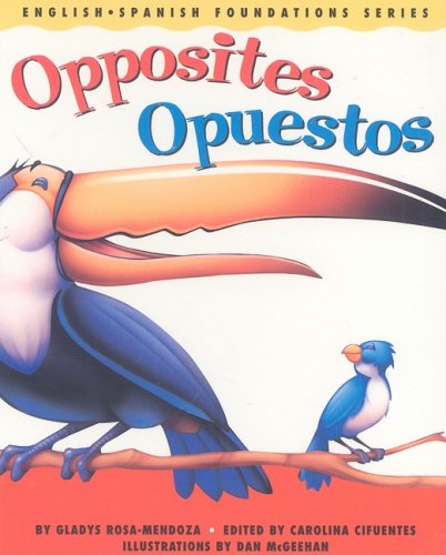 Stock image for Opposites/Opuestos for sale by ThriftBooks-Atlanta