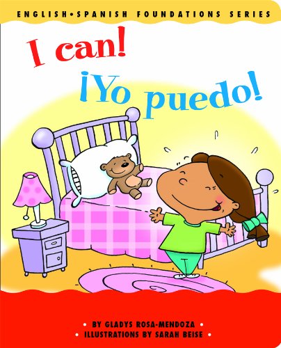 Beispielbild fr I Can! / �Yo puedo! (English and Spanish Foundations Series) (Bilingual) (Dual Language) (Pre-K and Kindergarten) (English and Spanish Edition) zum Verkauf von Wonder Book