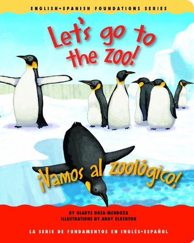 9781931398206: Let's go to the zoo! / Vamos al zoolgico! (English and Spanish Foundations Series) (Book #20) (Bilingual) (Board Book) (English and Spanish Edition)