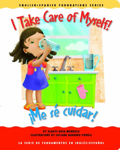 Stock image for I Take Care of Myself! /Me s cuidar! (English and Spanish Foundations Series) (Book #22) (Bilingual) (Board Book) (English and Spanish Edition) for sale by Book Deals