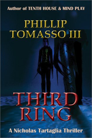 Beispielbild fr Third Ring: A Nicholas Tartaglia Thriller Tomasso III, Phillip zum Verkauf von Turtlerun Mercantile