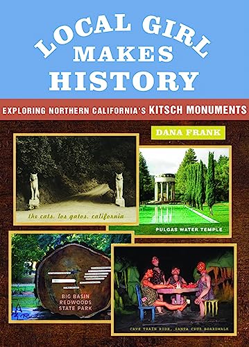 Local Girls Makes History Exploring Northern California's Kitsch Monuments