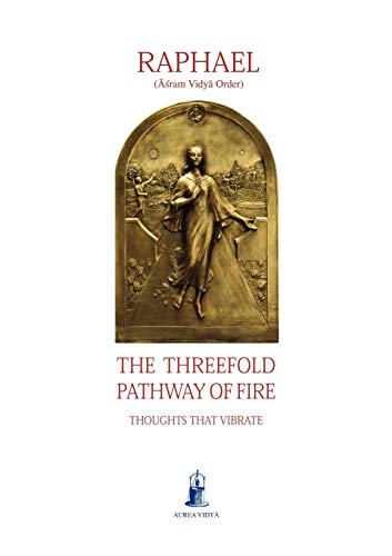 9781931406000: The Threefold Pathway of Fire