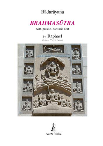 Brahmasutra (Aurea Vidya Collection) (With Parallel Sanskrit Text) - Badarayana; Raphael (Asram Vidya Order)