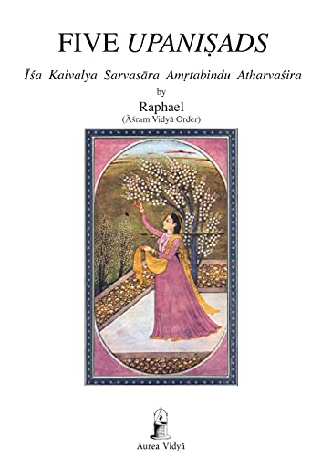 Imagen de archivo de Five Upanisads: Isa Kaivalya Sarvasara Amrtabindu Atharvasira (20) (Aurea Vidya Collection) a la venta por WorldofBooks