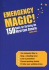 Stock image for Emergency Magic: 150 Spells for Surviving the Worst-Case Scenario for sale by Ergodebooks