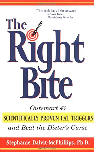 Stock image for The Right Bite: Outsmart 43 Scientifically Proven Fat Triggers and Beat the Dieter's Curse for sale by More Than Words