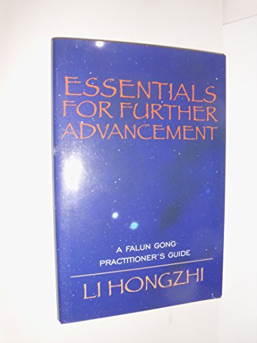 Essentials for Further Advancement: A Falun Gong Practitioner's Guide (9781931412544) by Hongzhi, Li