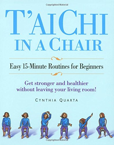 9781931412605: Tai Chi in a Chair: Easy 15-minute Routines for Beginners