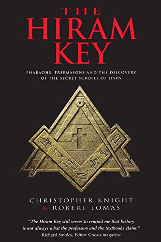 Stock image for The Hiram Key: Pharaohs, Freemasons and the Discovery of the Secret Scrolls of Jesus for sale by SecondSale