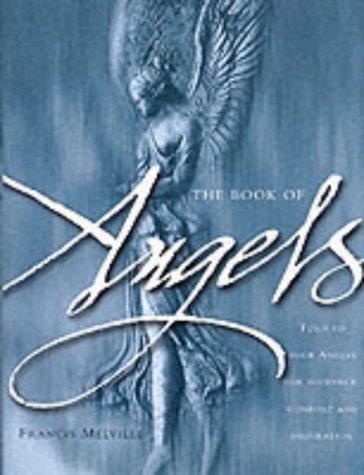 Stock image for The Book of Angels: Turn to Your Angels for Guidance, Comfort and Inspiration for sale by WorldofBooks