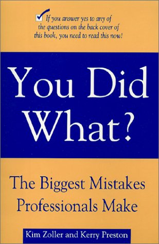 9781931413220: Title: You Did What The Biggest Mistakes Professionals Ma