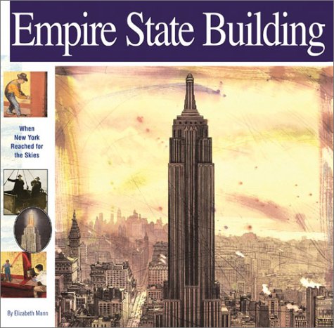 Beispielbild fr Empire State Building: When New York Reached for the Skies (Wonders of the World Book) zum Verkauf von Wonder Book