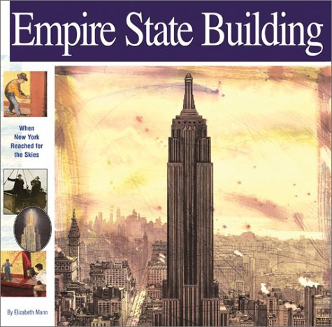 Imagen de archivo de Empire State Building: When New York Reached for the Skies (Wonders of the World Book) a la venta por Wonder Book