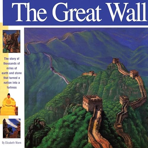 Beispielbild fr The Great Wall: The story of thousands of miles of earth and stone that turned a nation into a fortress (Wonders of the World Book) zum Verkauf von SecondSale