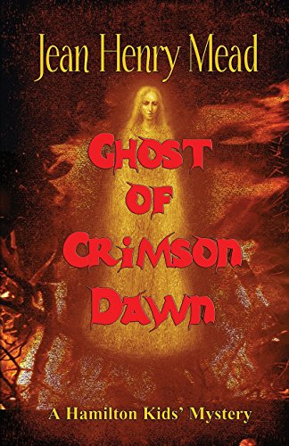 Beispielbild fr Ghost of Crimson Dawn (a Hamilton Kids' Mystery) zum Verkauf von THE SAINT BOOKSTORE