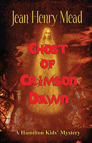 Stock image for Ghost of Crimson Dawn (a Hamilton Kids' Mystery) for sale by THE SAINT BOOKSTORE