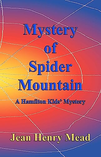 Beispielbild fr Mystery of Spider Mountain (A Hamilton Kids' Mystery) zum Verkauf von Lucky's Textbooks