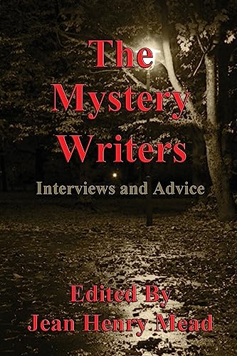9781931415354: The Mystery Writers: Interviews and Advice