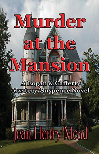 Beispielbild fr Murder at the Mansion: A Logan & Cafferty Mystery/Suspense Novel zum Verkauf von Lucky's Textbooks