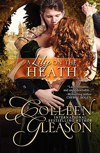 A Lily on the Heath (9781931419123) by Colleen Gleason