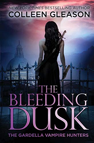 9781931419727: The Bleeding Dusk: Victoria Book 3 (3) (Gardella Vampire Hunters)