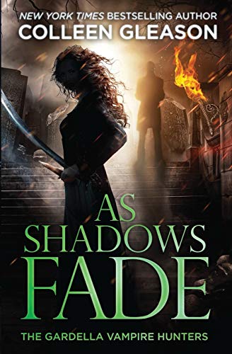 9781931419741: As Shadows Fade: The Gardella Vampire Hunters, 5