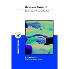 Business Protocol: Contemporary American Practice (9781931442930) by Robinson