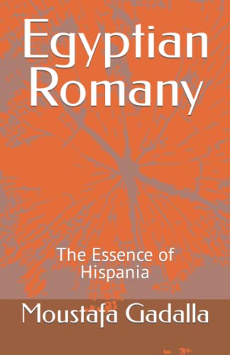 9781931446945: Egyptian Romany: The Essence of Hispania