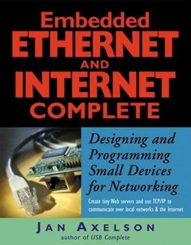 Beispielbild fr Embedded Ethernet and Internet Complete (Complete Guides series) zum Verkauf von SecondSale