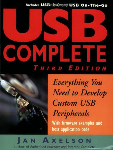 Imagen de archivo de USB Complete : Everything You Need to Develop Custom USB Peripherals a la venta por Better World Books: West