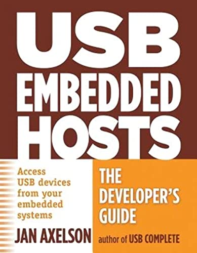 Imagen de archivo de USB Embedded Hosts: The Developer's Guide a la venta por HPB-Red