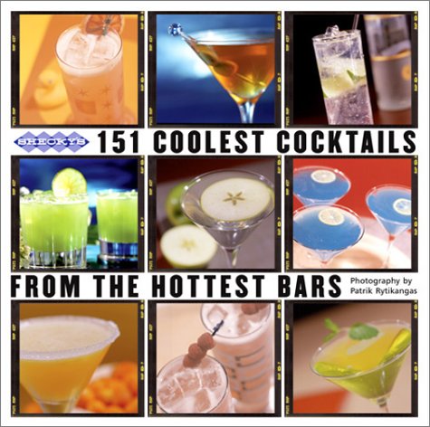 Stock image for Shecky's 151 Coolest Cocktails from the Hottest Bars for sale by Wonder Book