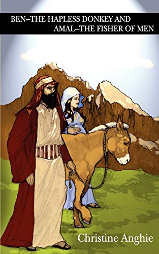 Stock image for Ben The Hapless Donkey and Amal The Fisher of Men for sale by PBShop.store US