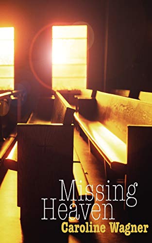 Stock image for Missing Heaven for sale by SecondSale