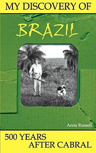 Stock image for My Discovery of Brazil: 500 Years After Cabral for sale by Chiron Media