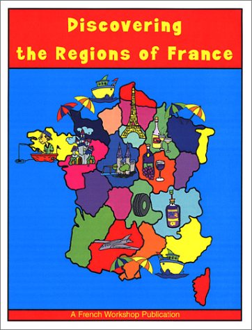 9781931463126: Discovering the Regions of France