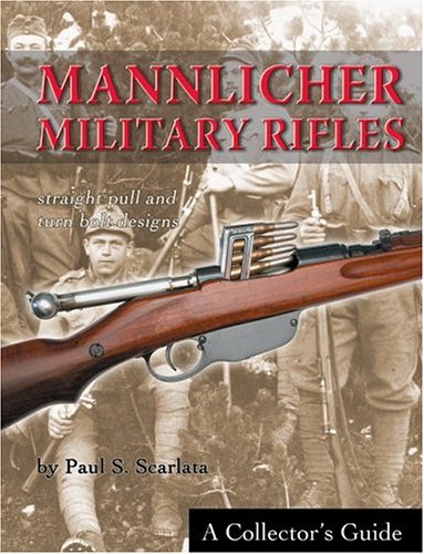 9781931464147: mannlicher-military-rifles--straight-pull-and-turn-bolt-designs