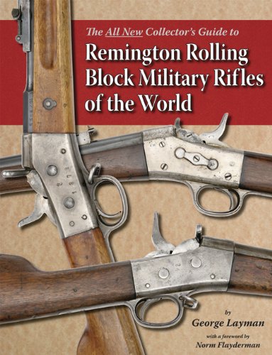 REMINGTON ROLLING BLOCK MILITARY RIFLES OF THE WORLD