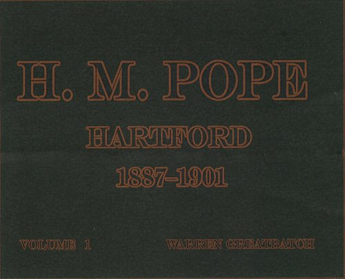 9781931464642: H. M. Pope Hartford 1887-1901