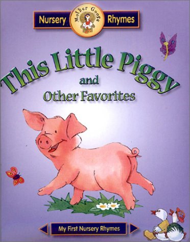 Stock image for This Little Piggy: And Other Favorites for sale by ThriftBooks-Atlanta