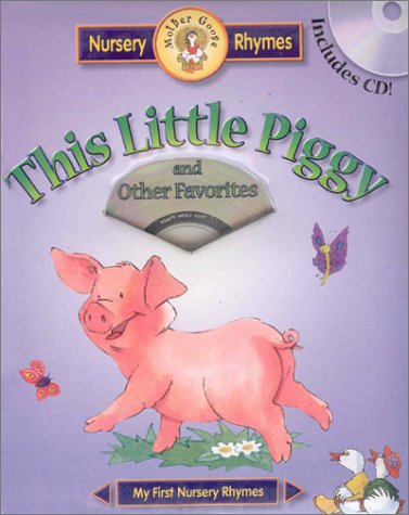Stock image for This Little Piggy and Other Favorites (Meet Mother Goose Puffy) for sale by HPB Inc.