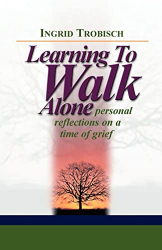 Beispielbild fr Learning to Walk Alone zum Verkauf von WorldofBooks