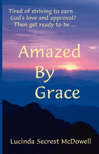 Stock image for Amazed by Grace for sale by Better World Books