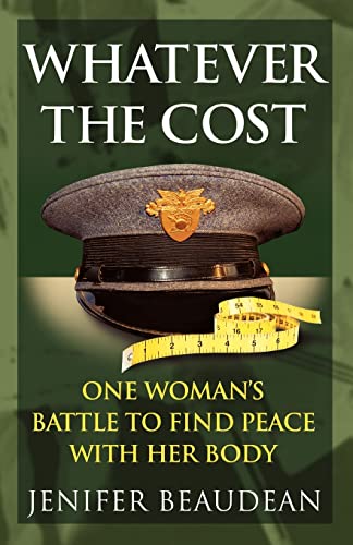 Stock image for Whatever the Cost : One woman's battle to find peace with her Body for sale by Better World Books